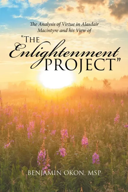 Analysis of Virtue in Alasdair Macintyre and His View of  "The Enlightenment Project"