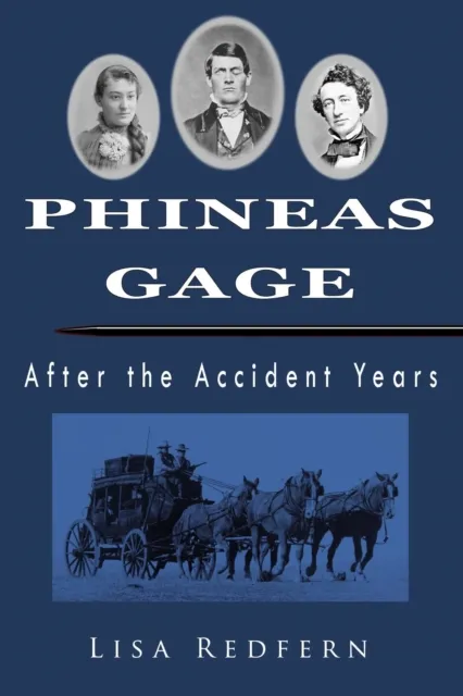 Phineas Gage, After the Accident Years