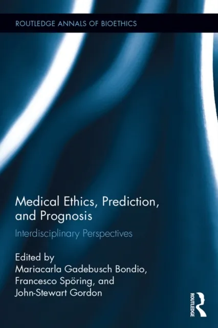 Medical Ethics, Prediction, and Prognosis