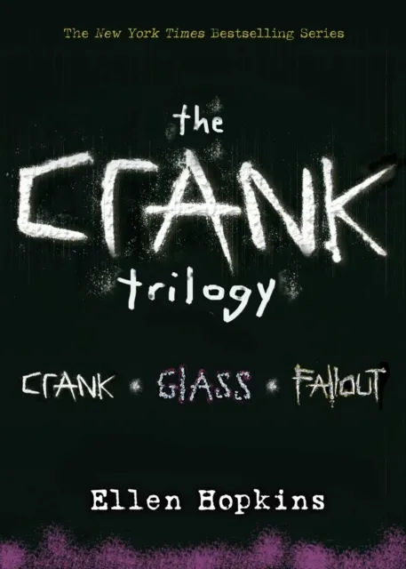 Ellen Hopkins: Crank Trilogy