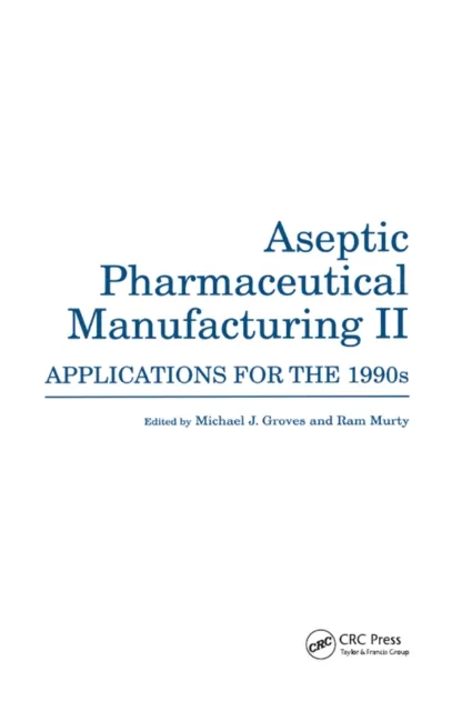 Aseptic Pharmaceutical Manufacturing II