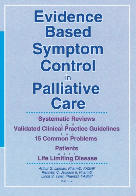 Evidence Based Symptom Control in Palliative Care