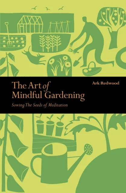 Art of Mindful Gardening