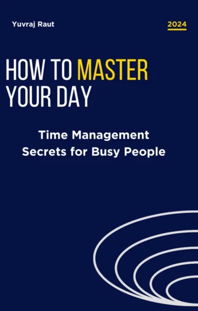 How to master your day