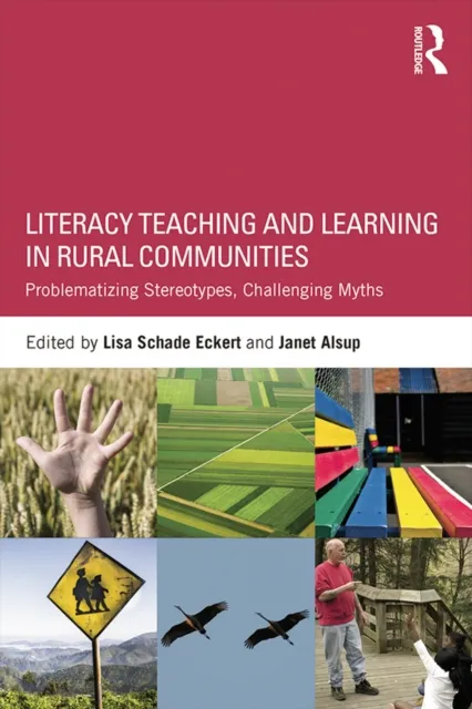 Literacy Teaching and Learning in Rural Communities