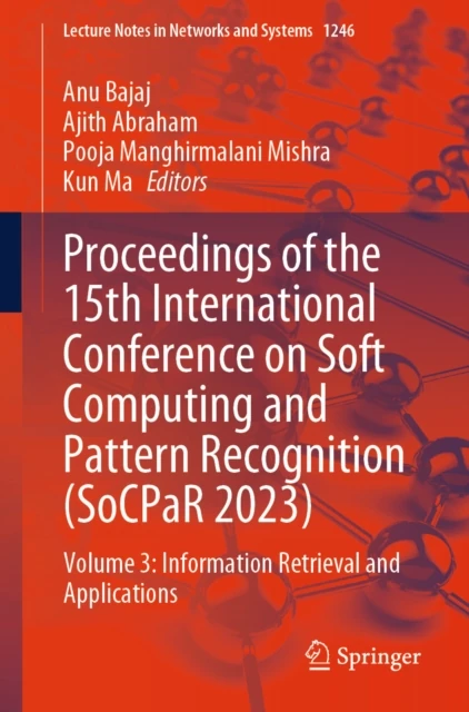Proceedings of the 15th International Conference on Soft Computing and Pattern Recognition (SoCPaR 2023)