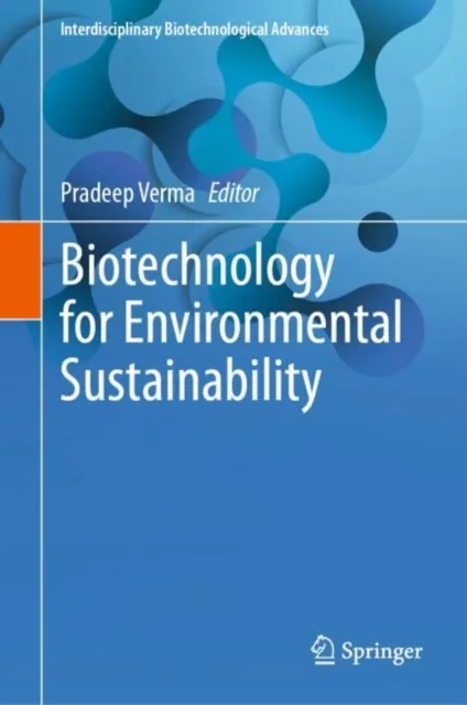 Biotechnology for Environmental Sustainability