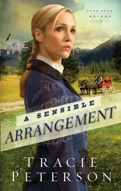 Sensible Arrangement (Lone Star Brides Book #1)