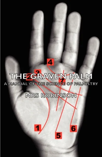 Graven Palm - A Manual of the Science of Palmistry