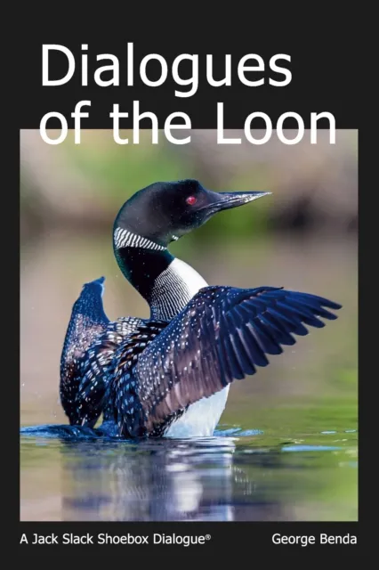 Dialogues of the Loon