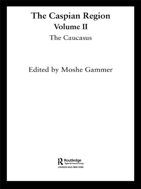 Caspian Region, Volume 2