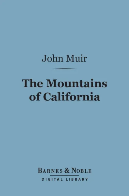 Mountains of California (Barnes & Noble Digital Library)