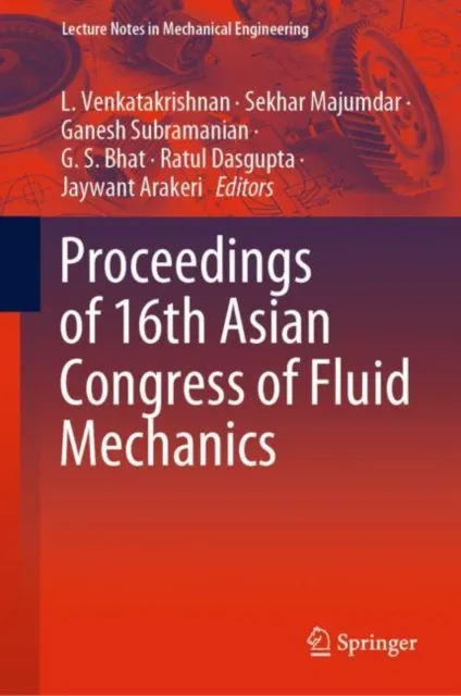 Proceedings of 16th Asian Congress of Fluid Mechanics