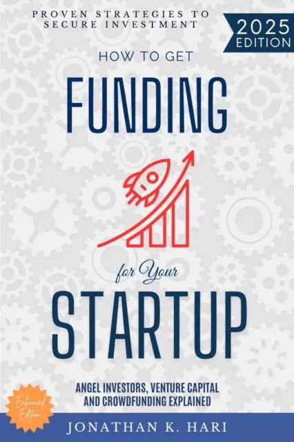 How to Get Funding for Your Startup: