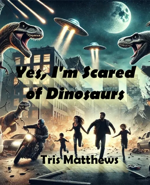 Yes, I'm Scared of Dinosaurs!