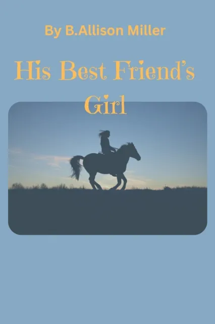 His Best Friend's Girl