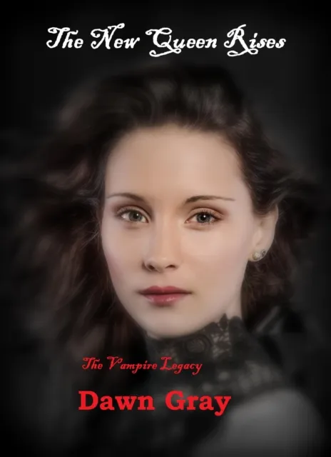 Vampire Legacy; The New Queen Rises