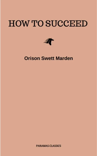 How to Succeed or, Stepping-Stones to Fame and Fortune