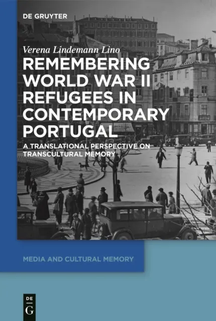 Remembering World War II Refugees in Contemporary Portugal