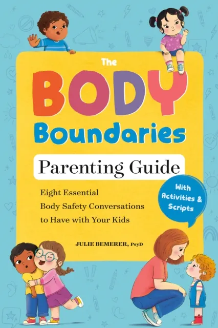 Body Boundaries Parenting Guide