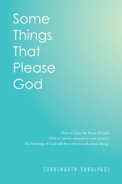 Some Things That Please God