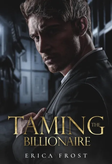 Taming The Billionaire