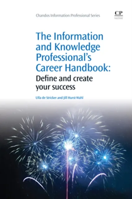 Information and Knowledge Professional's Career Handbook