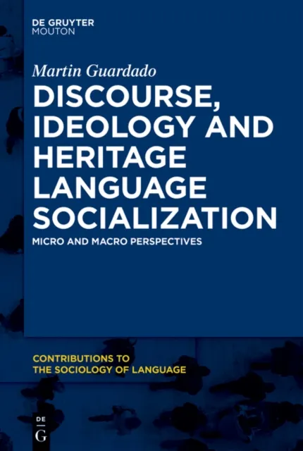 Discourse, Ideology and Heritage Language Socialization