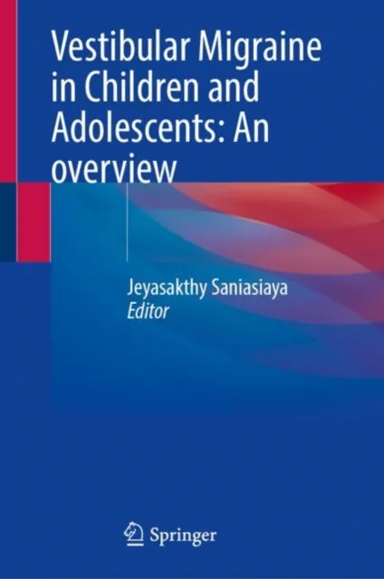 Vestibular Migraine in Children and Adolescents: An overview