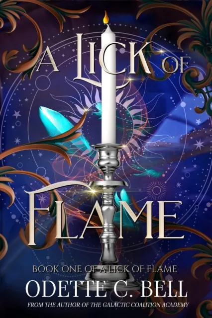 Lick of Flame Book One