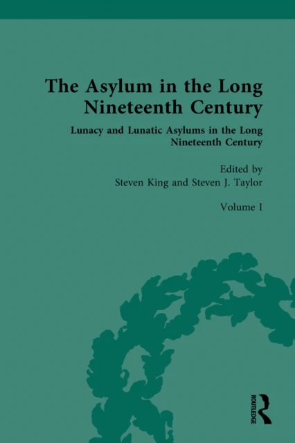 Asylum in the Long Nineteenth Century