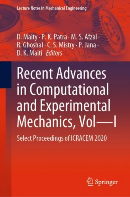Recent Advances in Computational and Experimental Mechanics, Vol-I