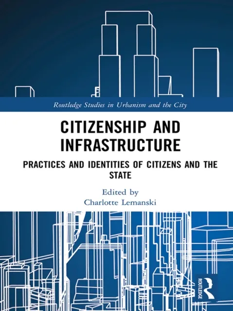 Citizenship and Infrastructure