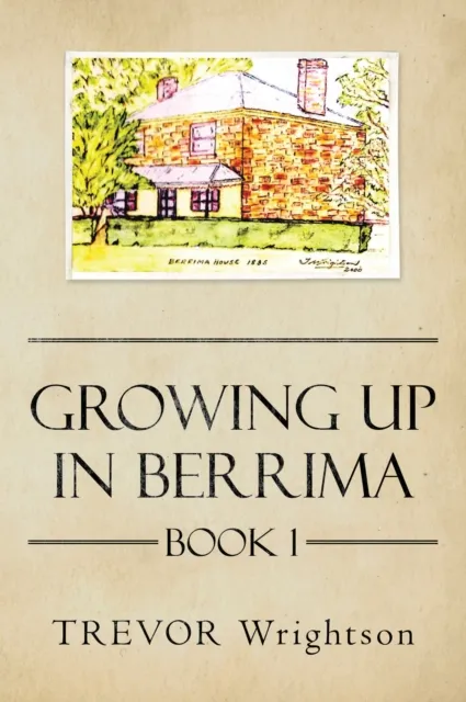 Growing up in Berrima