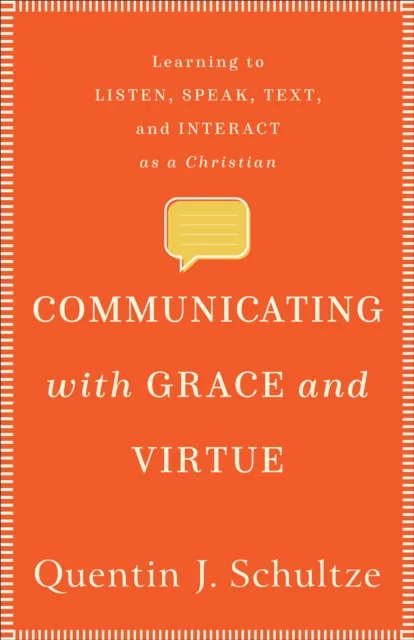 Communicating with Grace and Virtue