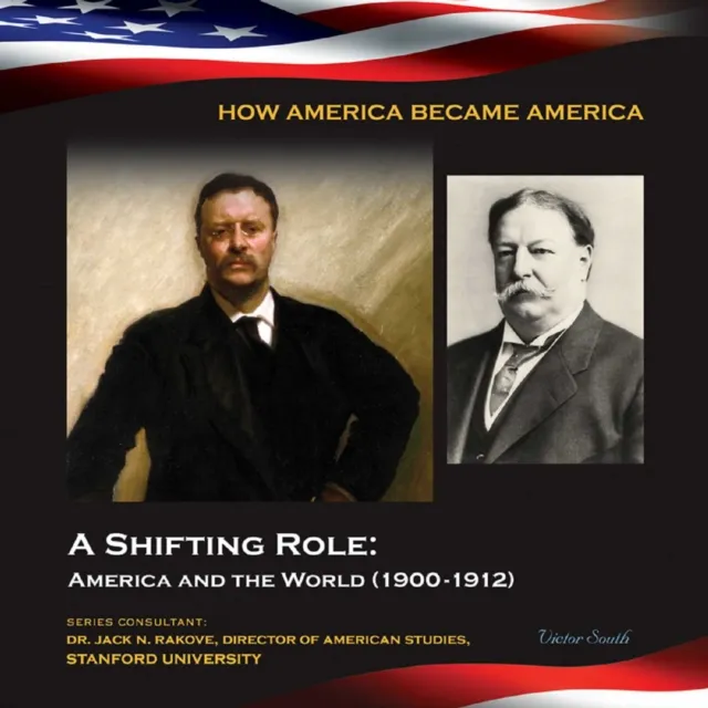 Shifting Role: America and the World (1900-1912)