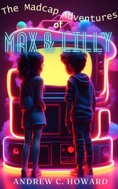 Madcap Adventures of Max and Lilly