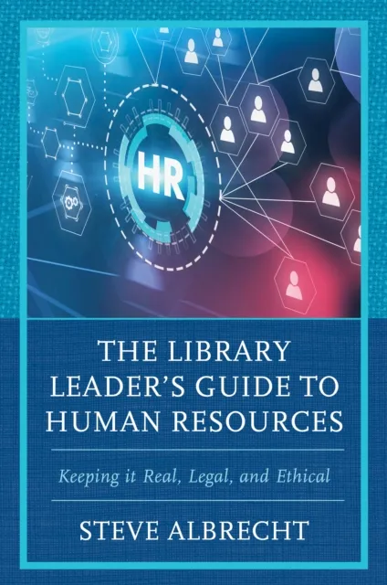 Library Leader's Guide to Human Resources