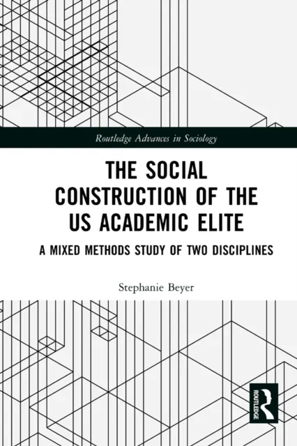 Social Construction of the US Academic Elite