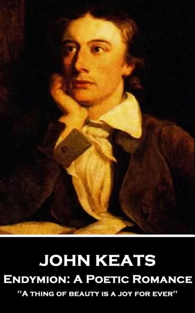 Endymion: A Poetic Romance