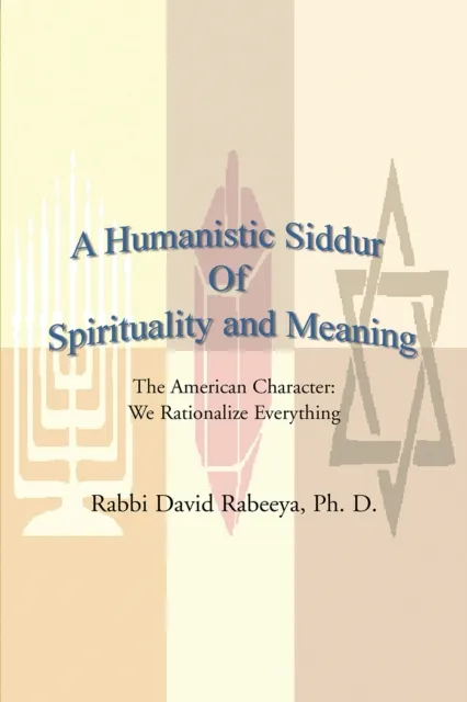 Humanistic Siddur of Spirituality and Meaning