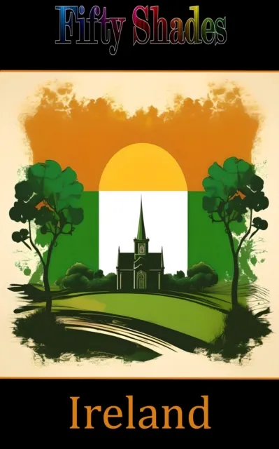 Fifty Shades of Ireland