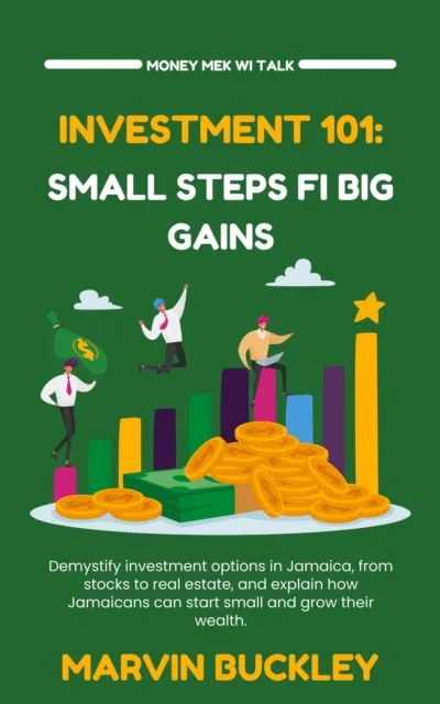 Investment 101: Small Steps fi Big Gains