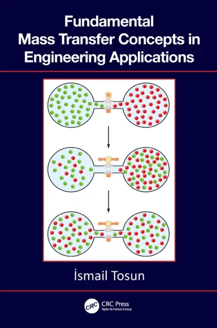 Fundamental Mass Transfer Concepts in Engineering Applications