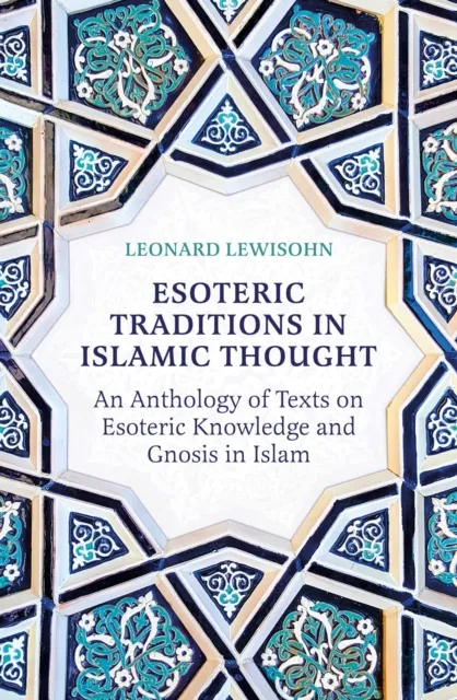 Esoteric Traditions in Islamic Thought
