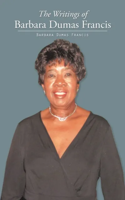Writings of Barbara Dumas Francis