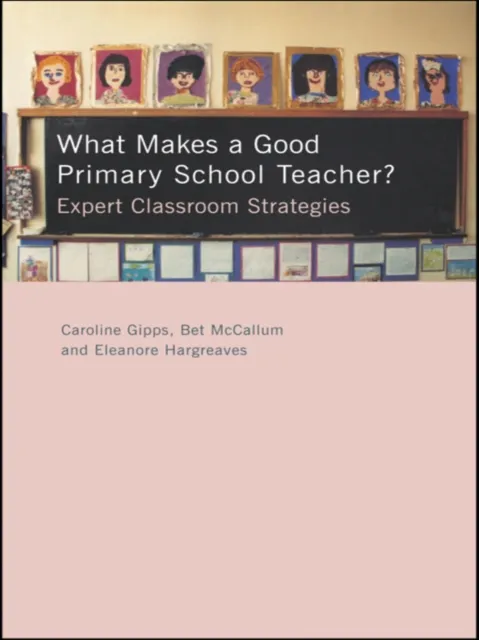 What Makes a Good Primary School Teacher?