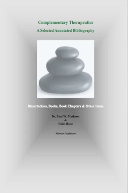 Complementary Therapeutics. A Selected Annotated Bibliography