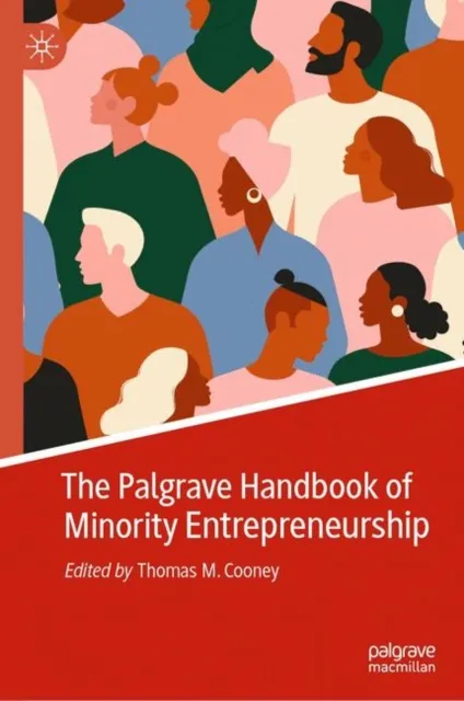 Palgrave Handbook of Minority Entrepreneurship