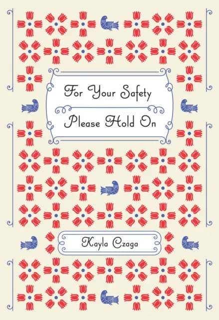 For Your Safety Please Hold On